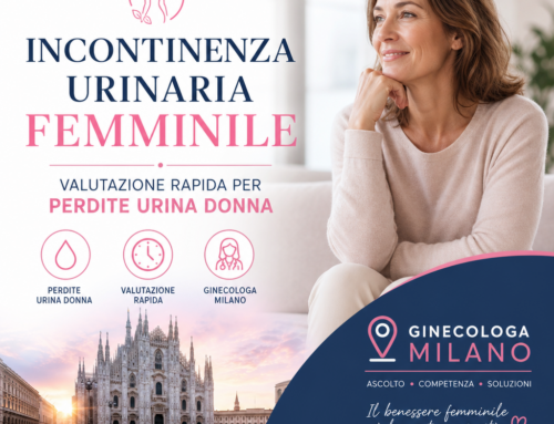 Incontinenza Urinaria Femminile: Valutazione Rapida per Perdite Urina Donna a Milano